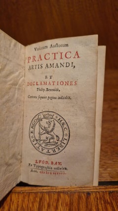 Practica Artis Amandi, et Declamationes