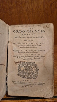Edicts et Ordonnances Royaux, sur le faict de la Justice & abréviation des procez
