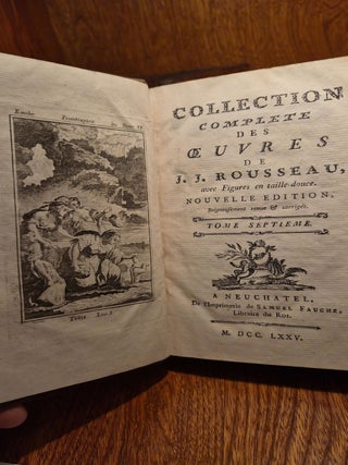 Collection compl&egrave;te des &oelig;uvres de J. J. Rousseau