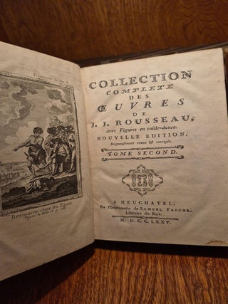 Collection compl&egrave;te des &oelig;uvres de J. J. Rousseau