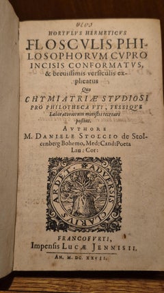 Hortulus Hermeticus, Flosculis Philosophorum Cuprincisis Conformatus, & brevissimis versiculis explicatus. Quo Chymiatriae Studiosi pro Philotheca uti, fessique Laboratorium ministri recreari possint.