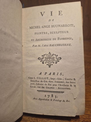 Vie de Michel-Ange Buonarroti, peintre, sculpteur et architecte de Florence